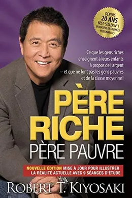 Couverture du livre Père riche, père pauvre, de Robert T. Kiyosaki